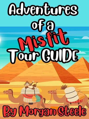 cover image of Adventures of a Misfit Tour Guide